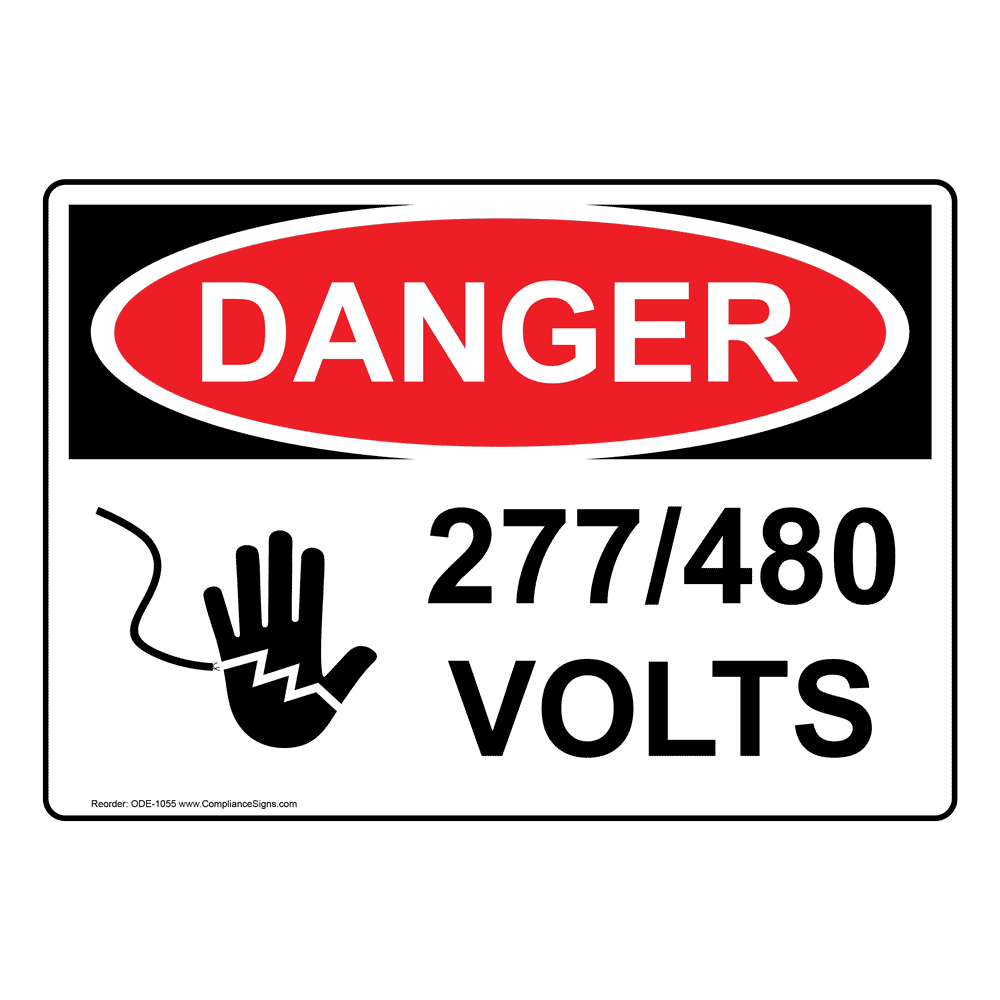 Sign 277 OSHA DANGER 277/480 Volts Sign ODE-1055 Electrical Voltage