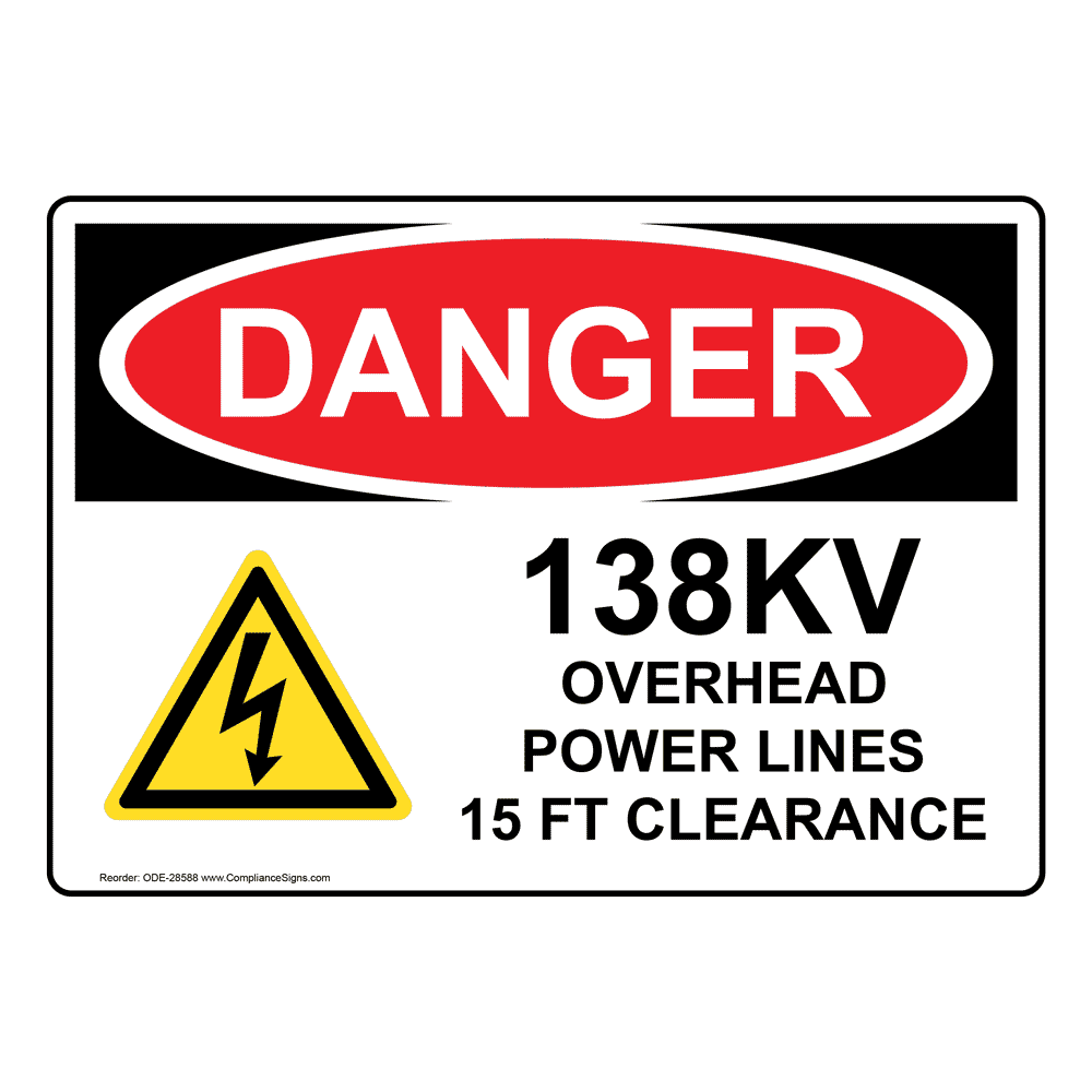 OSHA 138KV Overhead Power Lines 15 Sign With Symbol ODE28588