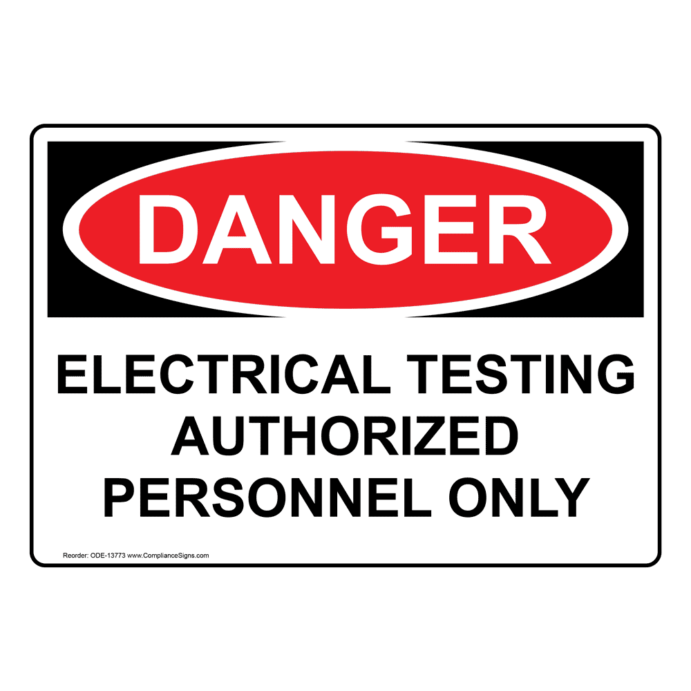 OSHA DANGER Electrical Testing Authorized Persons Only Sign ODE13773