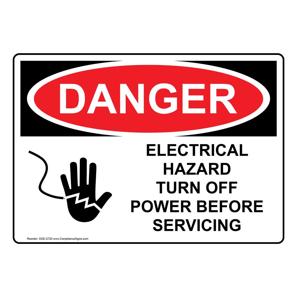 OSHA DANGER Electrical Hazard Turn Off Power Sign ODE2720 Electrical