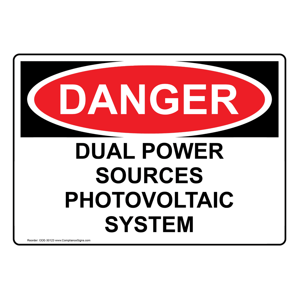 OSHA Dual Power Sources Photovoltaic System Sign ODE30123
