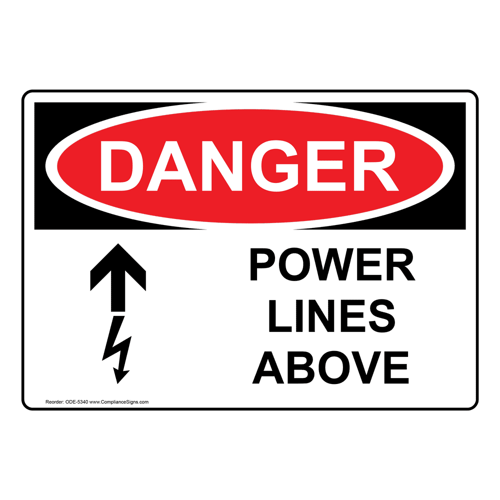 OSHA DANGER Power Lines Above Sign ODE5340 Electrical Warning