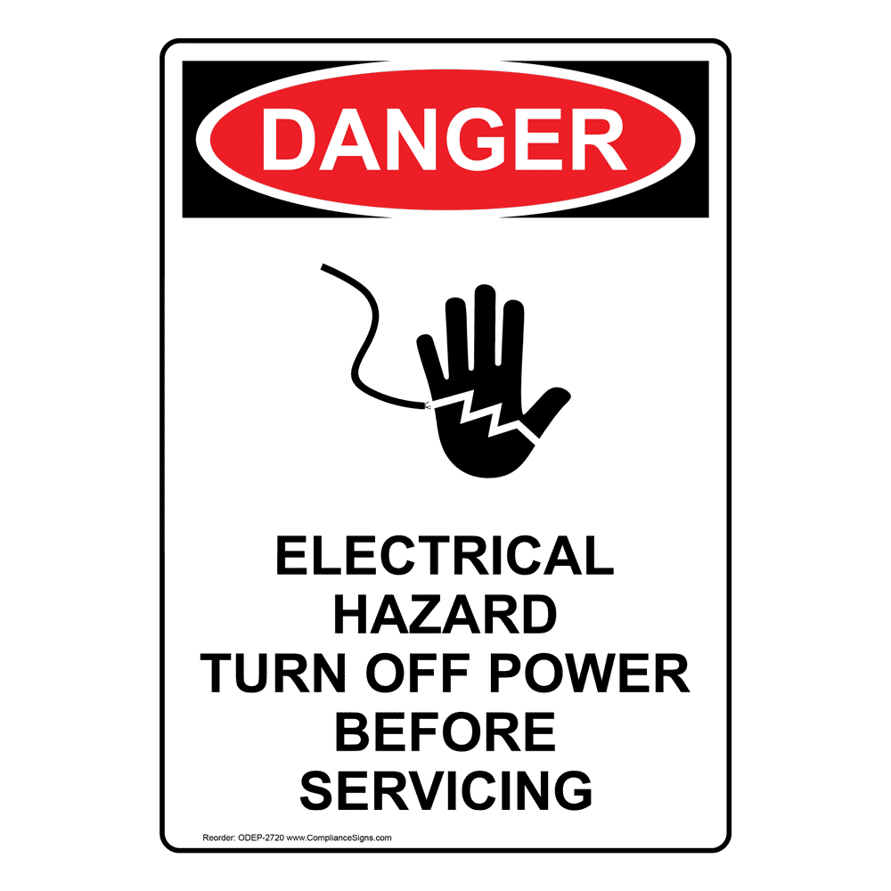 OSHA DANGER Electrical Hazard Turn Off Power Sign ODE2720 Electrical