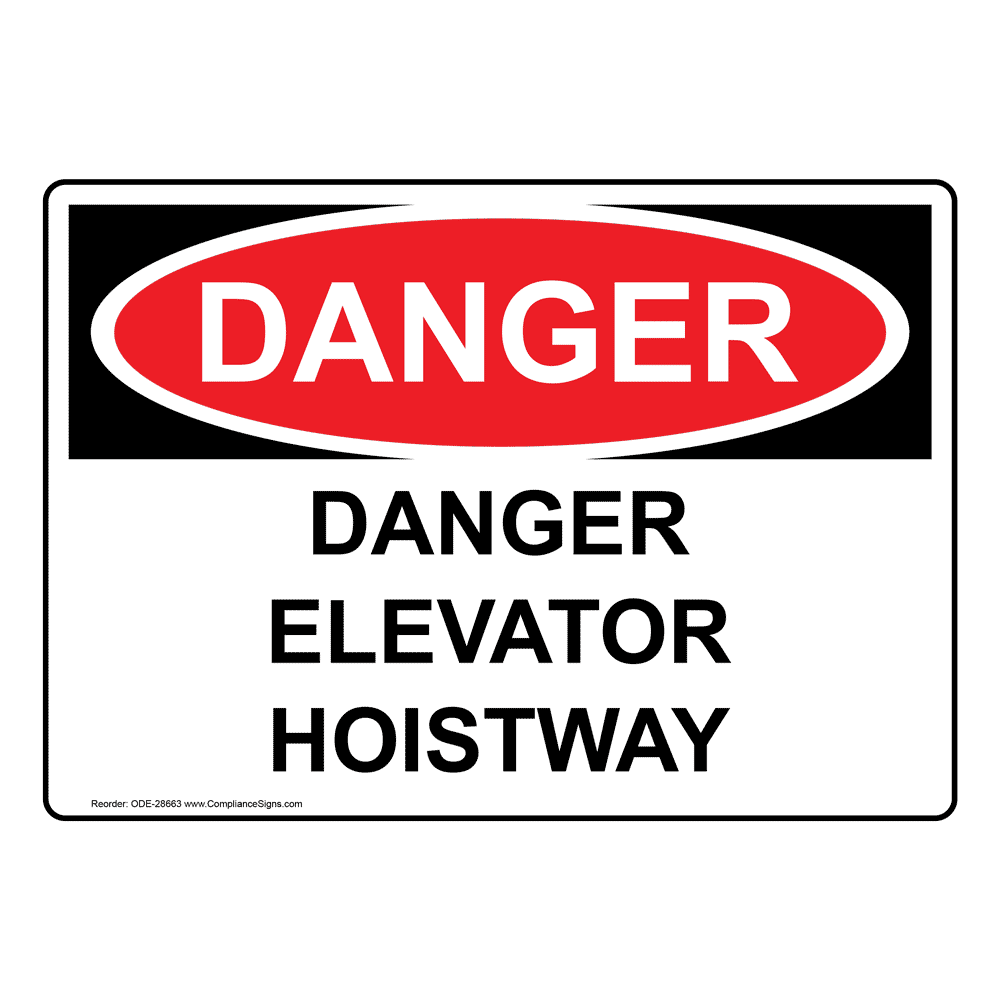 OSHA Danger Elevator Hoistway Sign or Label Options