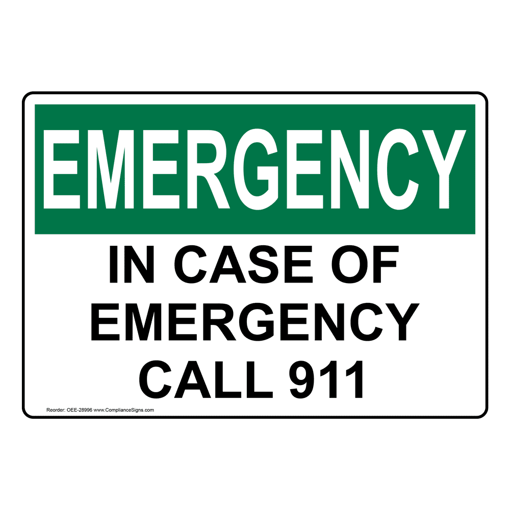 OSHA EMERGENCY In Case Of Emergency Call 911 Sign OEE-28996