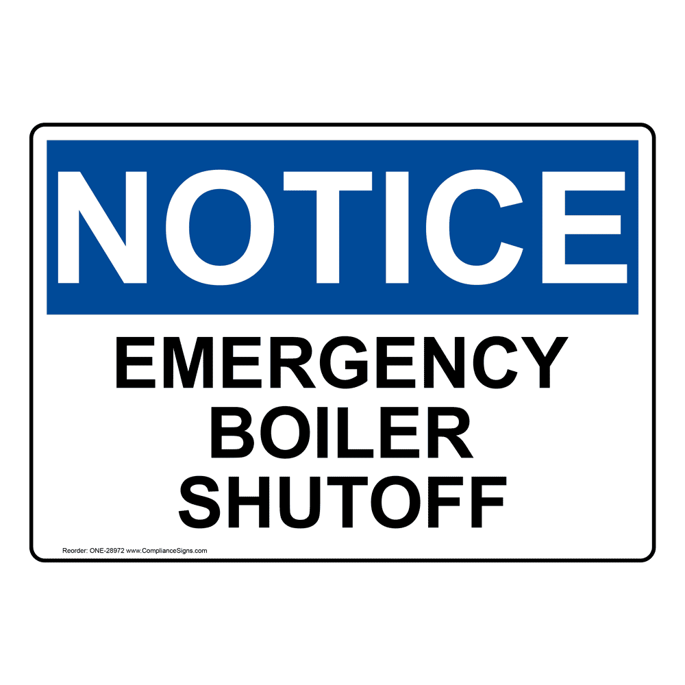 OSHA NOTICE Emergency Boiler Shutoff Sign ONE-28972