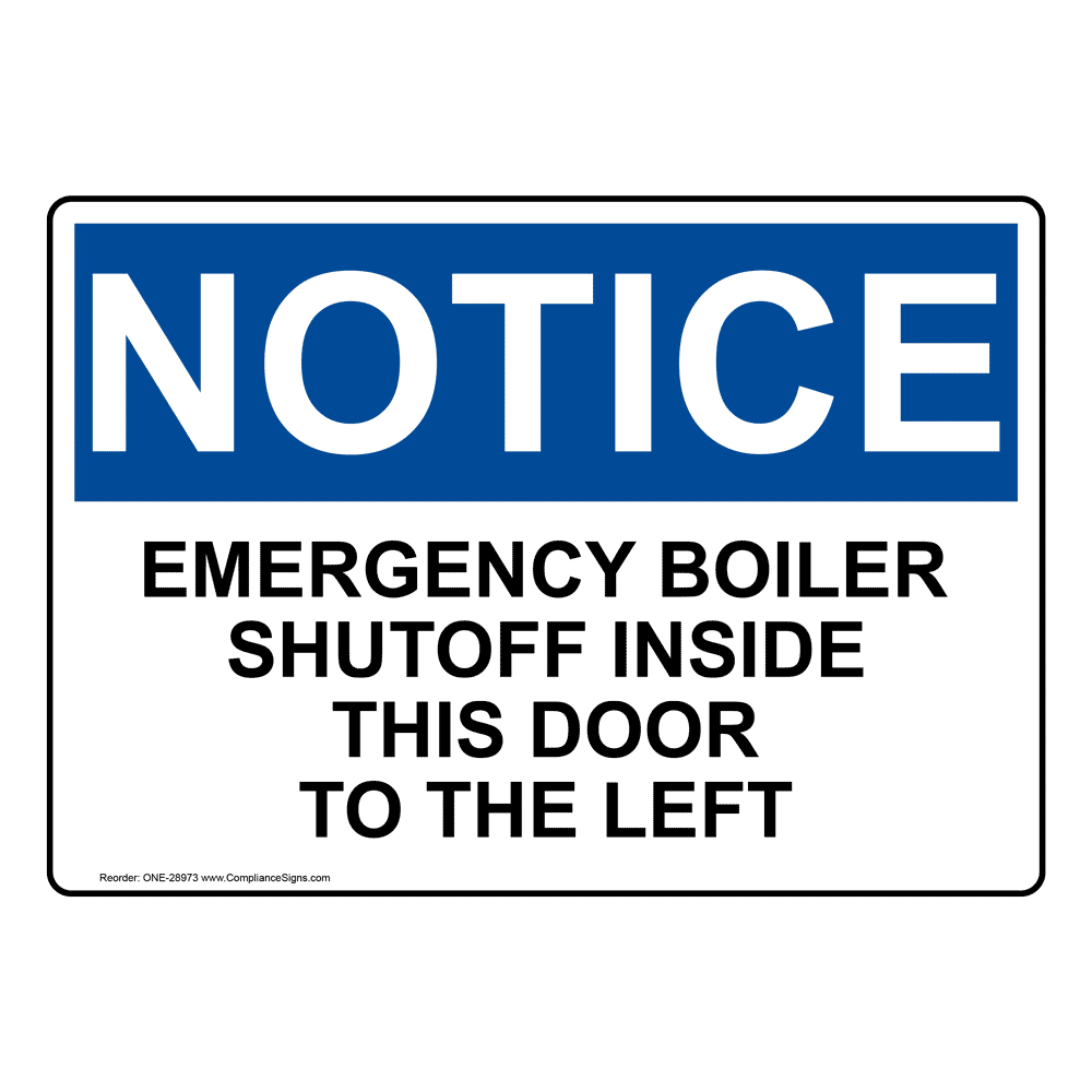 OSHA NOTICE Emergency Boiler Shutoff Inside This Door Sign ONE-28973
