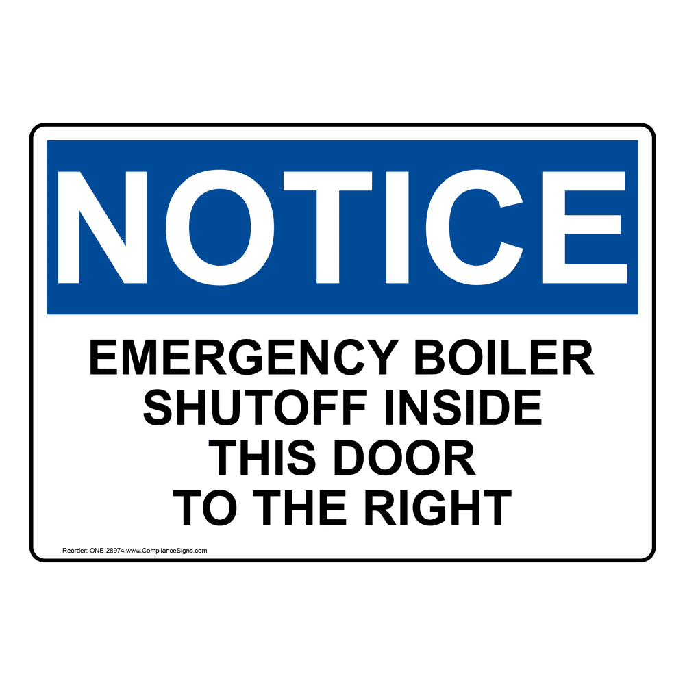 OSHA NOTICE Emergency Boiler Shutoff Inside This Door Sign ONE-28974