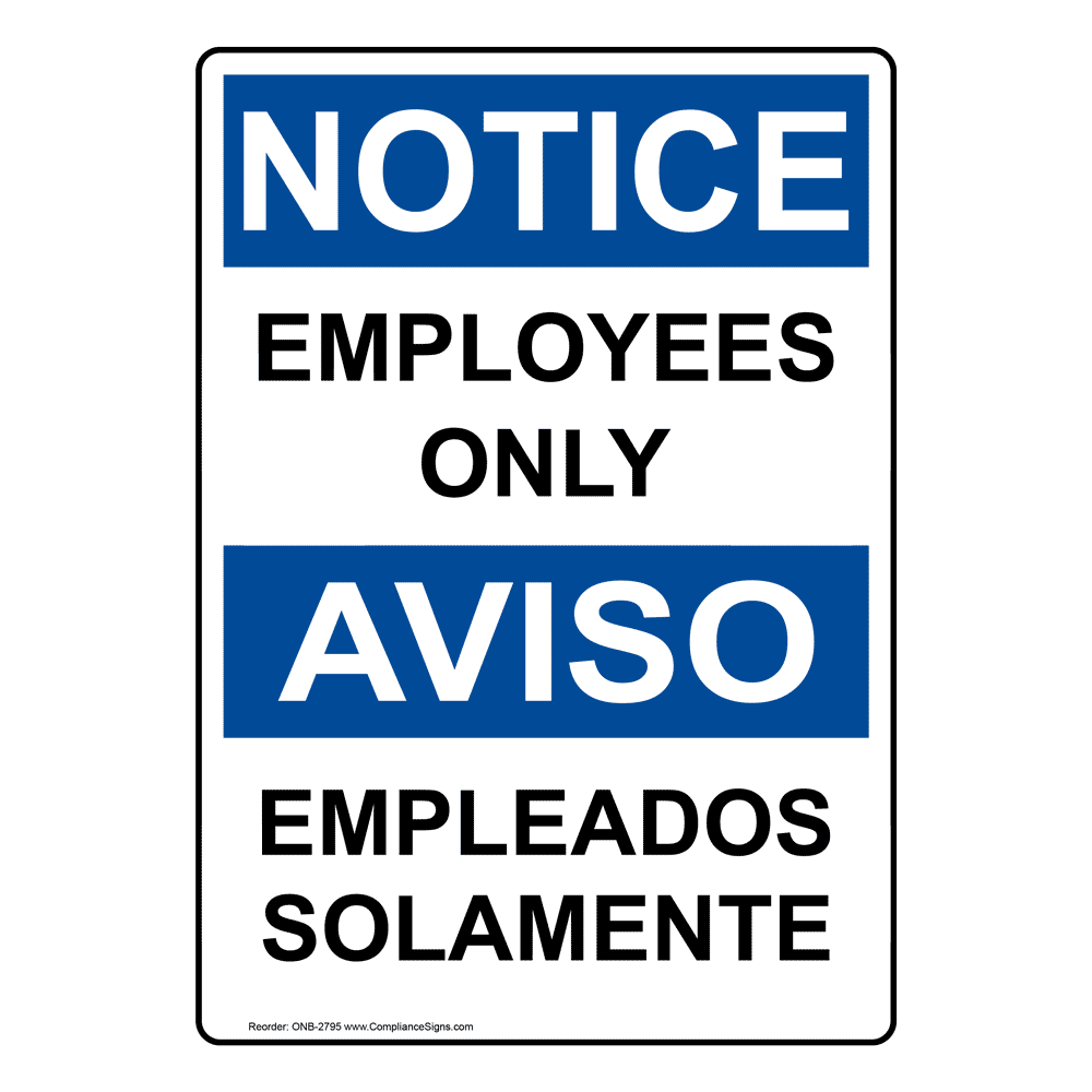 Notice Employees Only Sign
