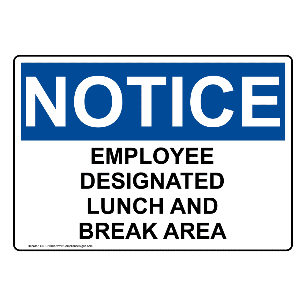 OSHA Employee Designated Lunch And Break Area Sign ONE29105