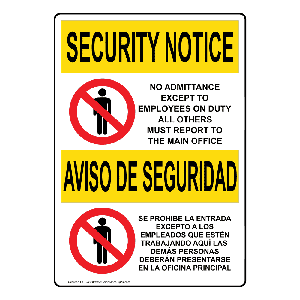 English + Spanish OSHA SECURITY NOTICE No Admittance Sign With Symbol OUB-4620