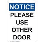 Portrait OSHA NOTICE Please Use Other Door Sign ONEP-28534