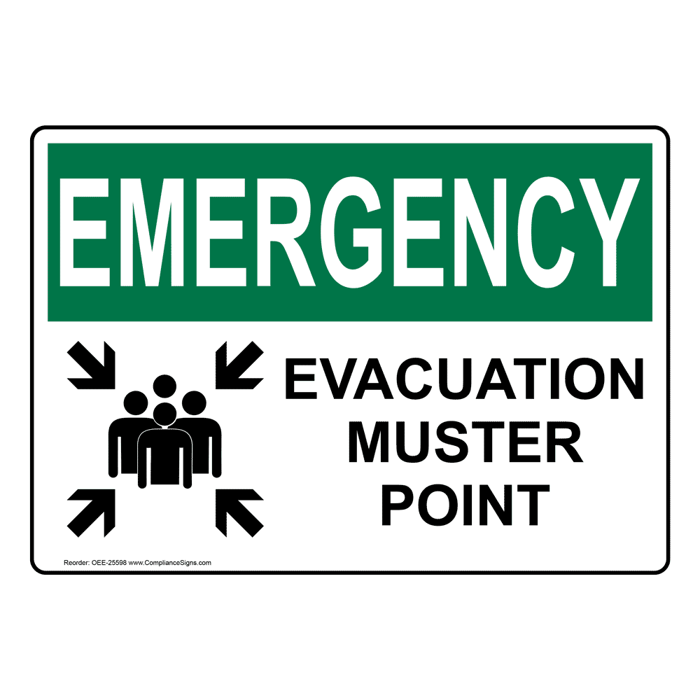 OSHA EMERGENCY Evacuation Muster Point Sign OEE25598