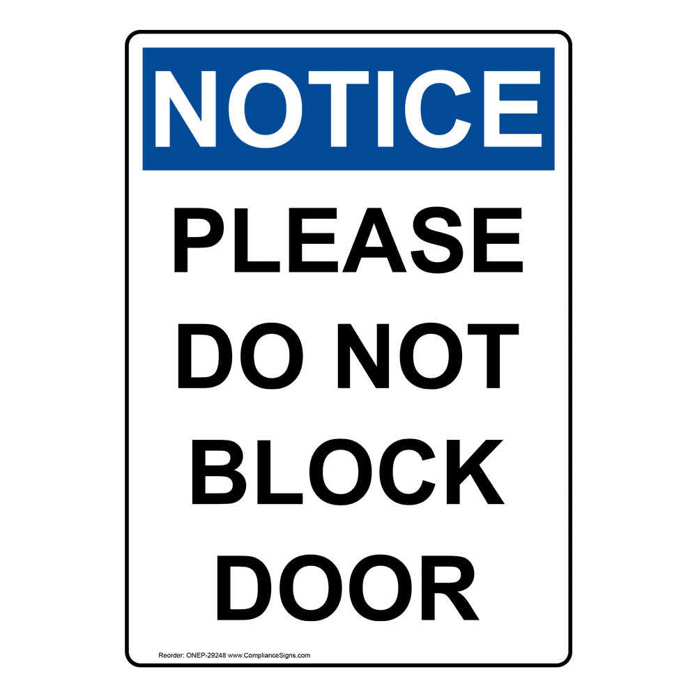 OSHA Please Do Not Block Door Sign ONE-29248