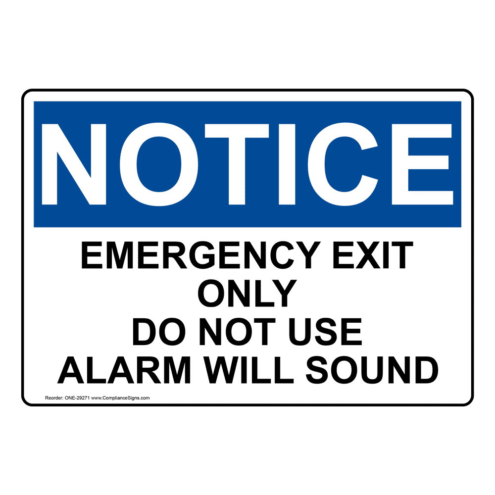 OSHA Emergency Exit Only Do Not Use Alarm Will Sound Sign ONE29271
