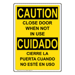OSHA CAUTION Close Door When Not In Use Bilingual Sign OCB-1720