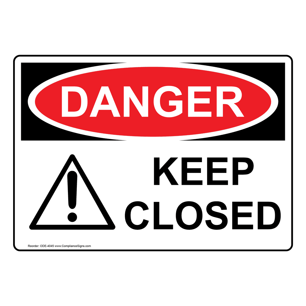 OSHA Exit Only This Door Is To Remain Closed Sign ONE29235