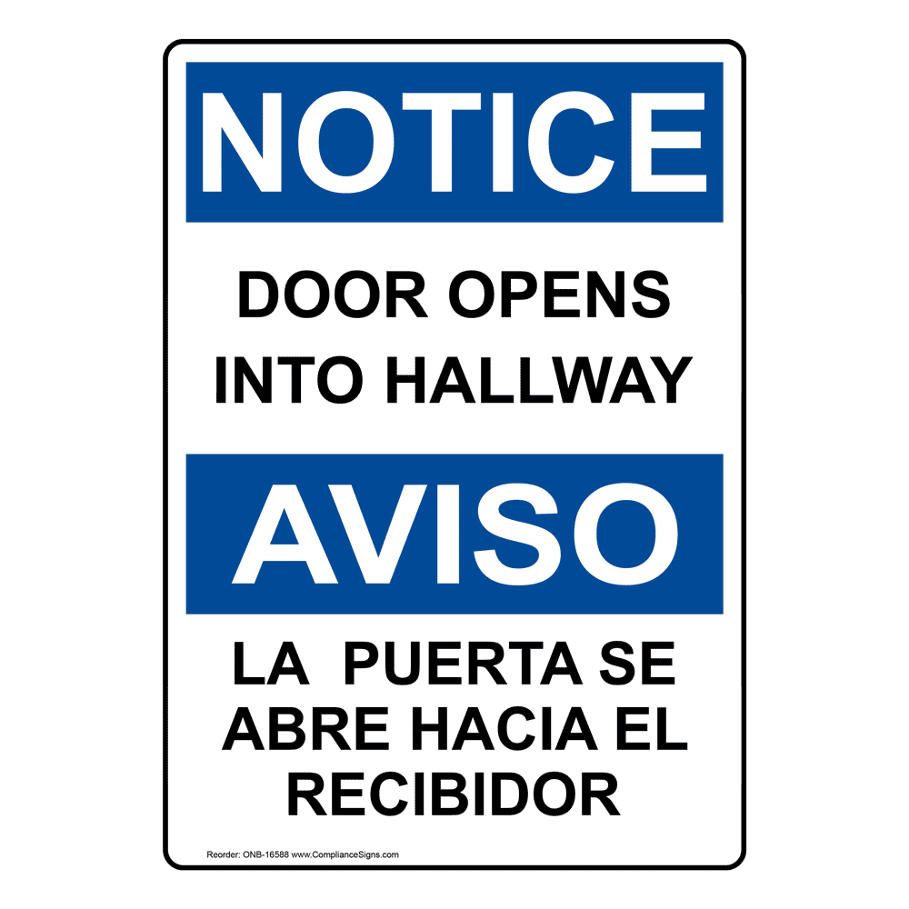 OSHA NOTICE Door Opens Into Hallway Bilingual Sign ONB16588 Exit