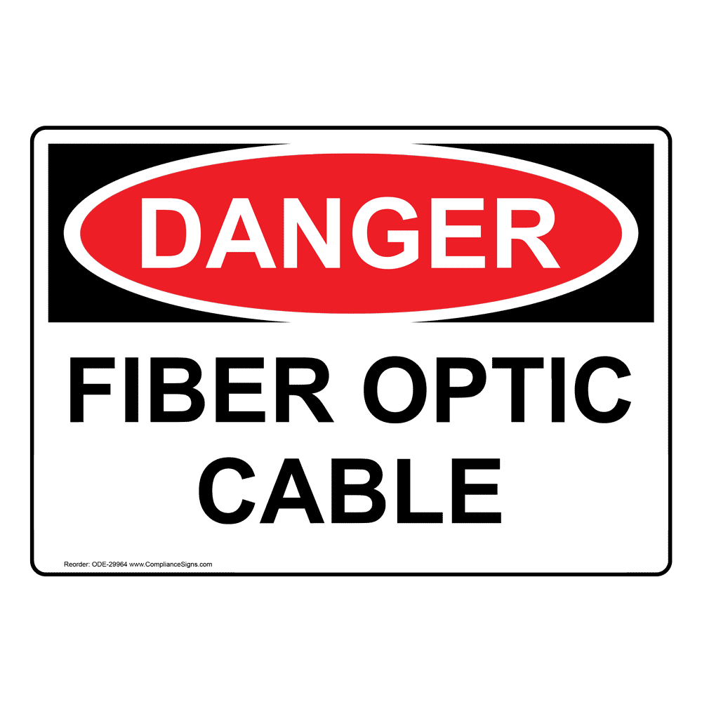OSHA Fiber Optic Cable Sign ODE29964