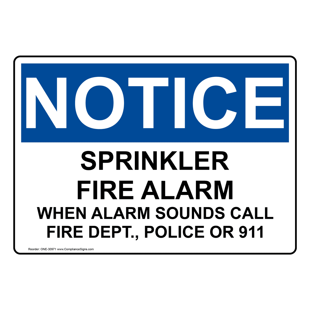 OSHA Sprinkler Fire Alarm When Alarm Sounds Call Sign ONE30971