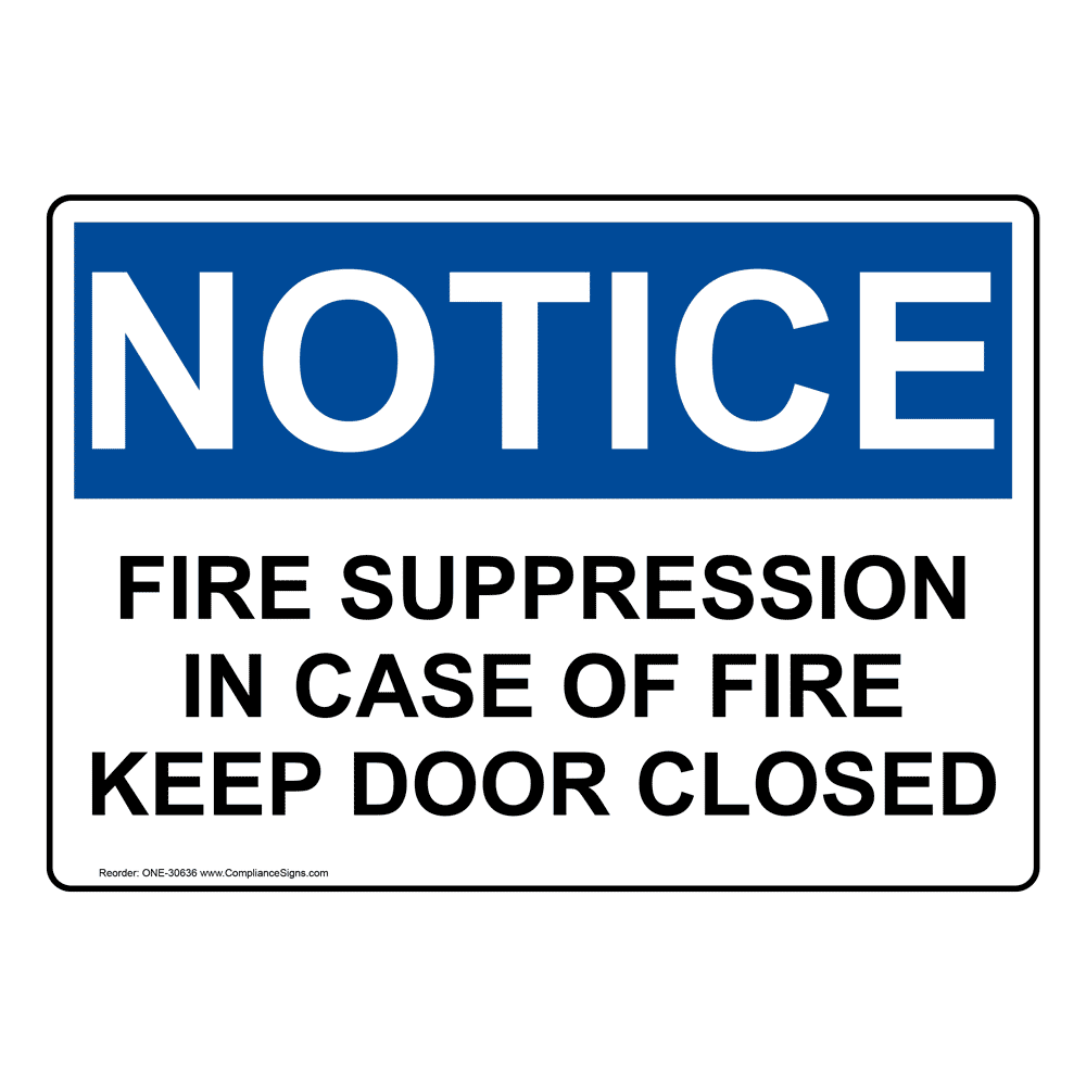 OSHA Fire Suppression In Case Of Fire Keep Door Closed Sign ONE30636