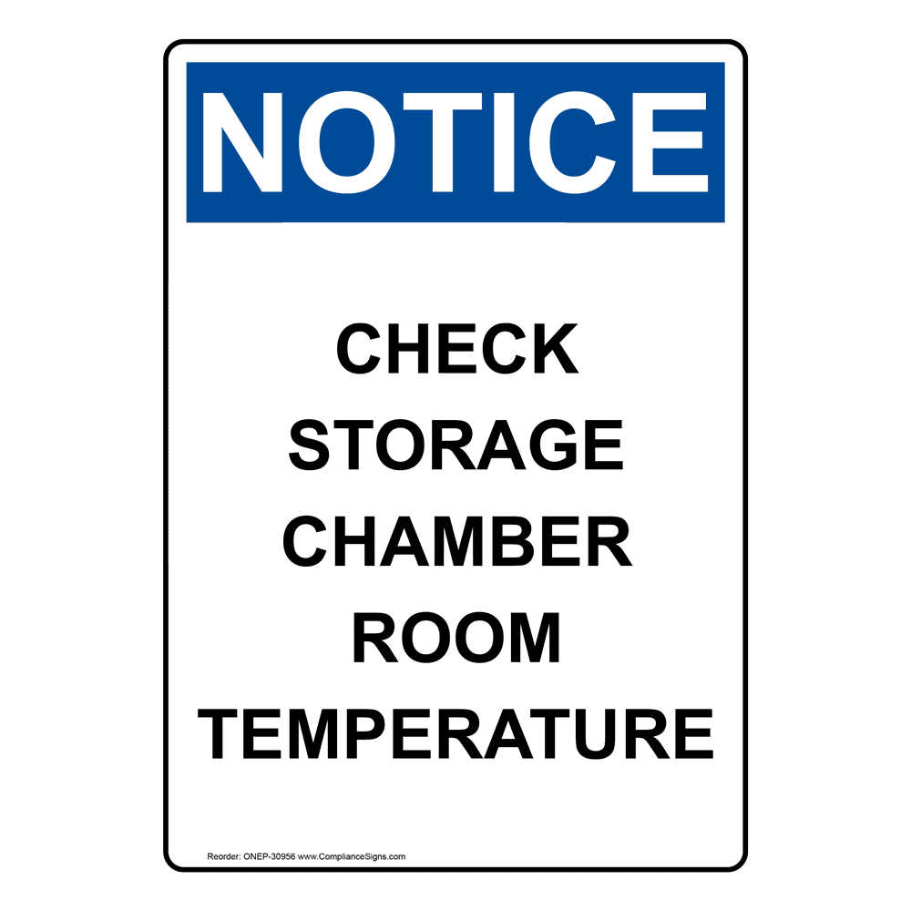 Portrait OSHA Check Storage Chamber Room Temperature Sign ONEP30956