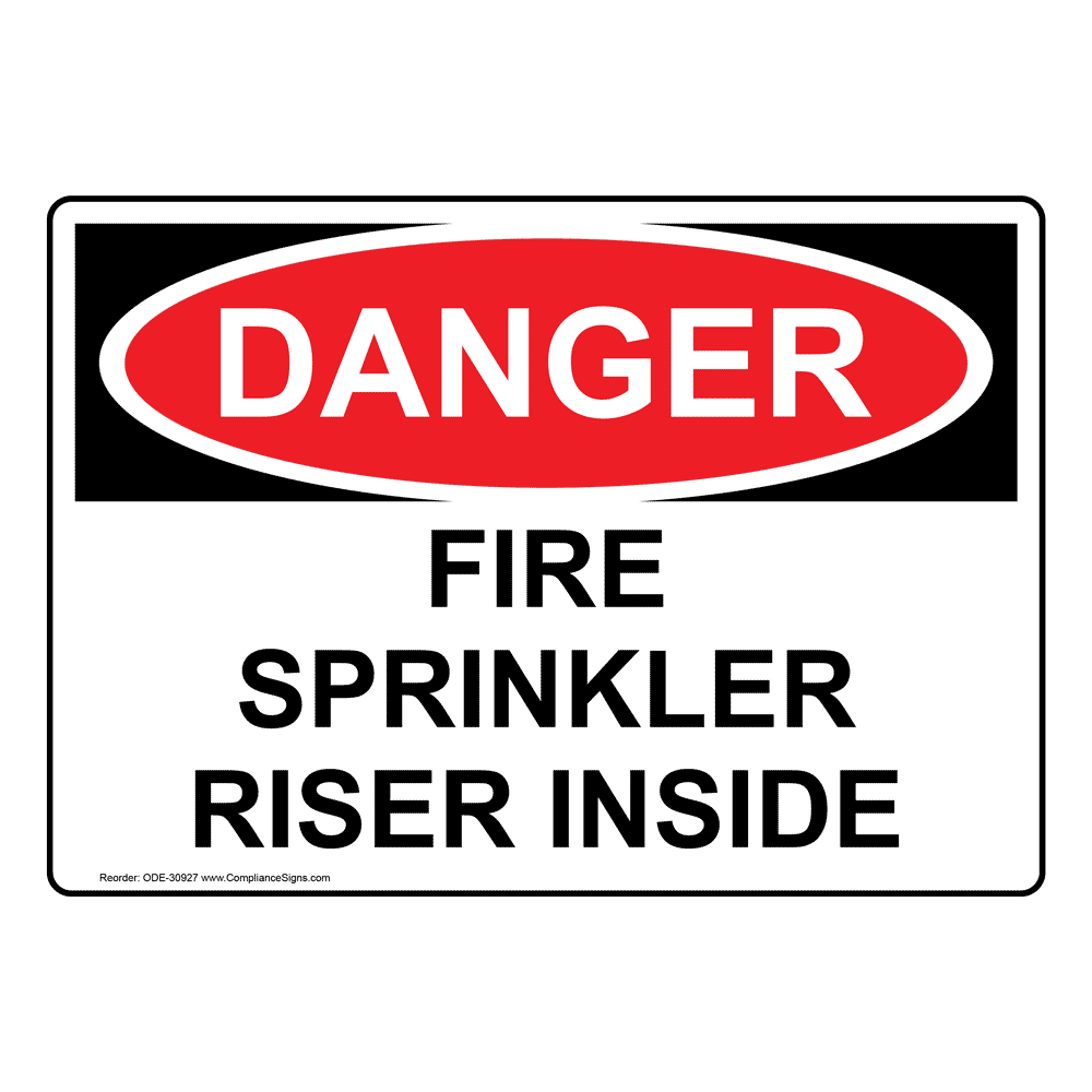 OSHA Fire Sprinkler Riser Inside Sign ODE-30927