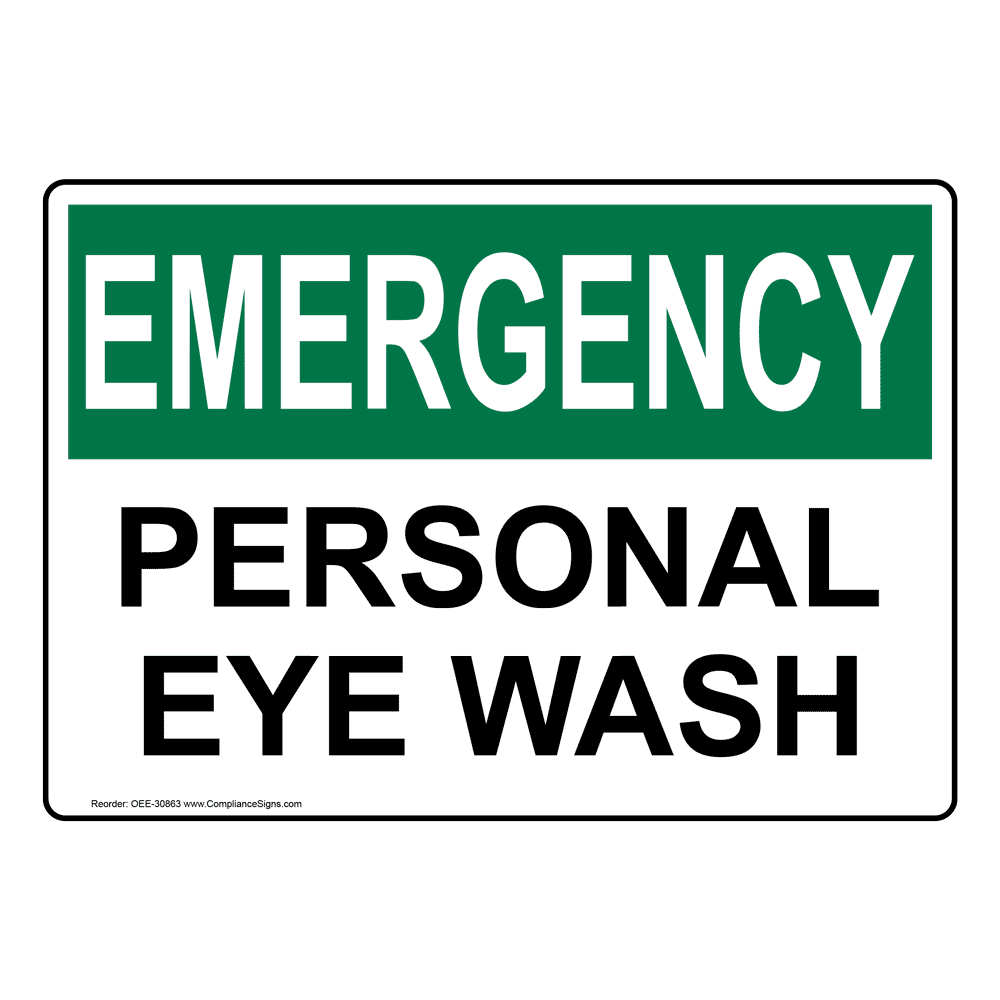OSHA EMERGENCY Personal Eye Wash Sign OEE-30863