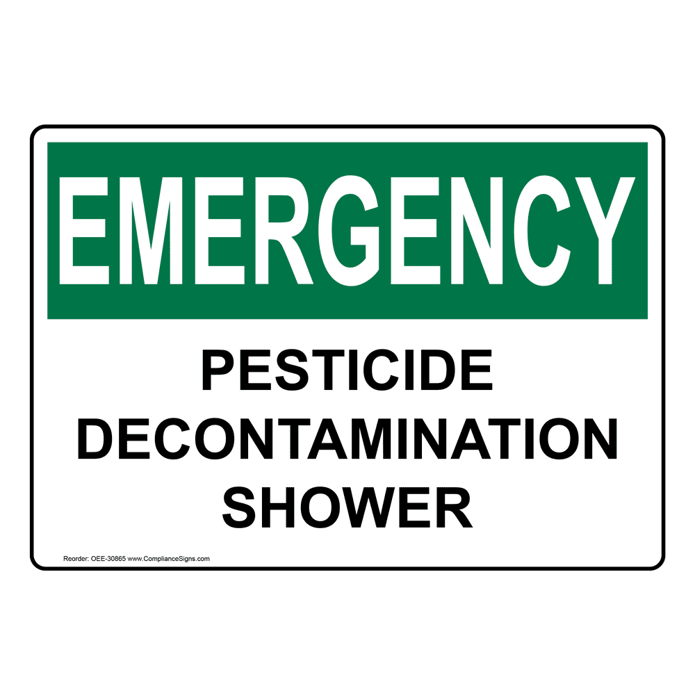 OSHA EMERGENCY Pesticide Decontamination Shower Sign OEE-30865