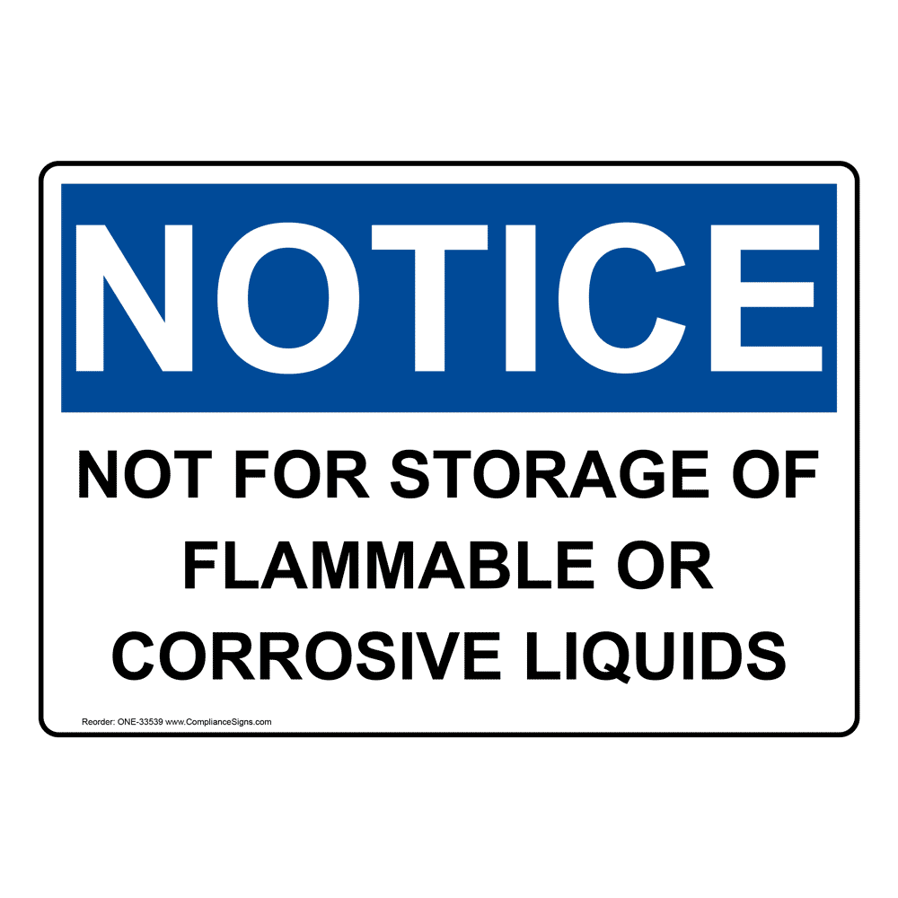 OSHA Not For Storage Of Flammable Or Corrosive Liquids Sign ONE33539