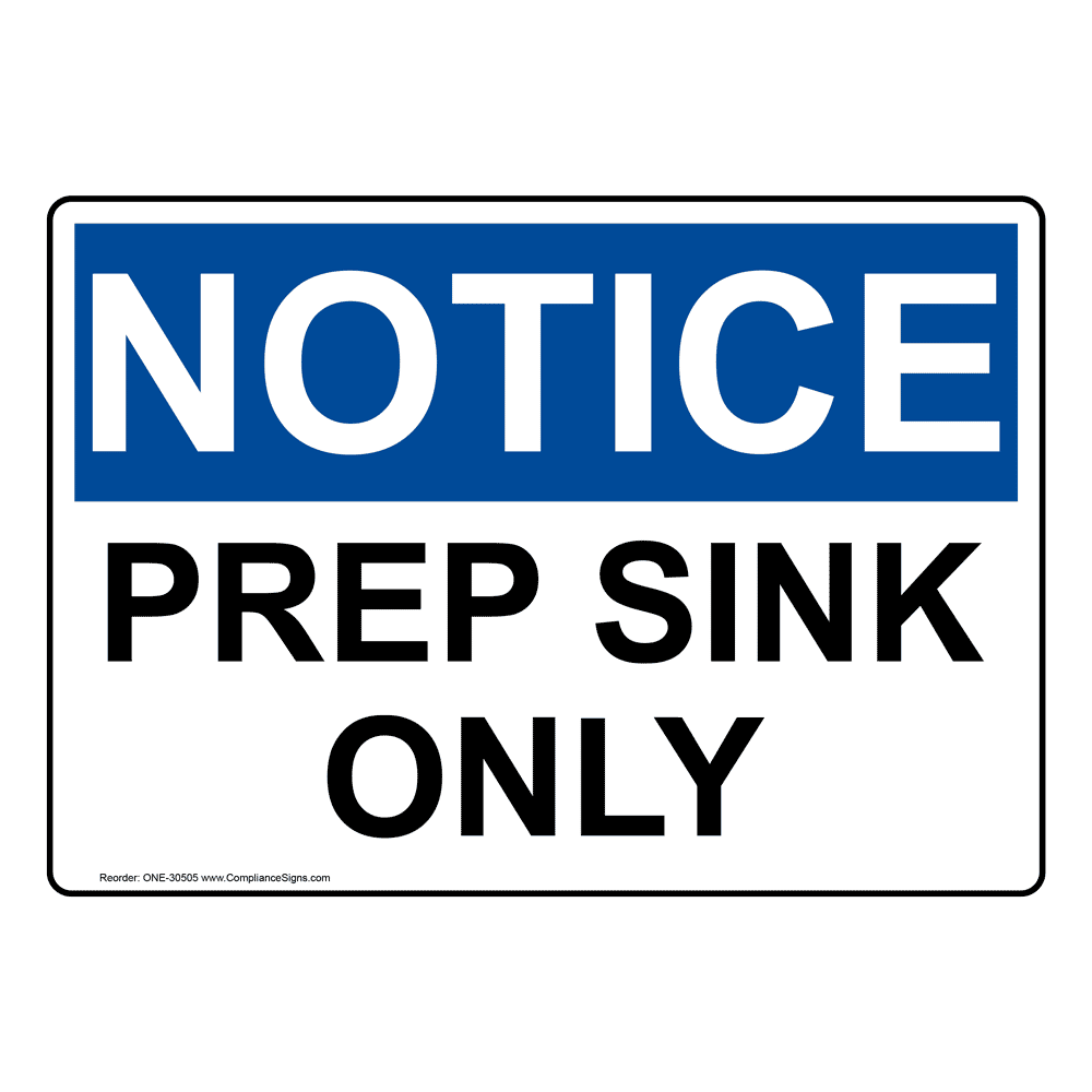 OSHA Prep Sink Only Sign ONE-30505