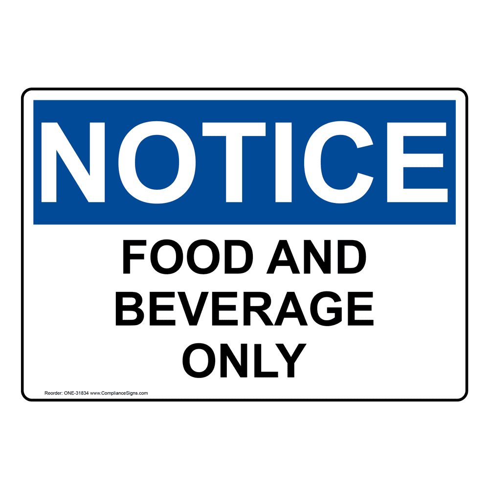 OSHA Food And Beverage Only Sign ONE31834