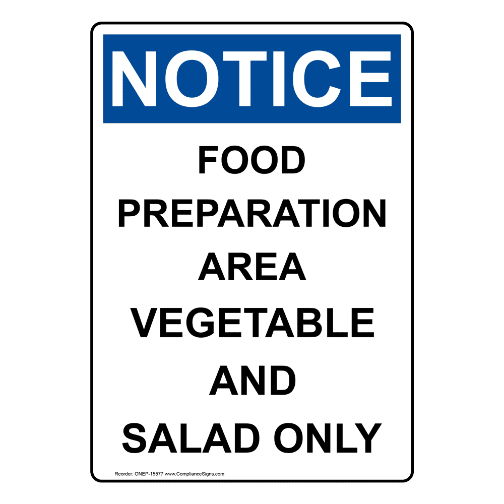 Portrait OSHA NOTICE Food Preparation Area Cooked Food Only Sign ONEP15576