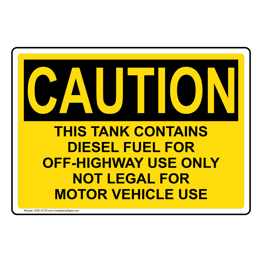 OSHA This Tank Contains Diesel Fuel For OffHighway Sign OCE31176