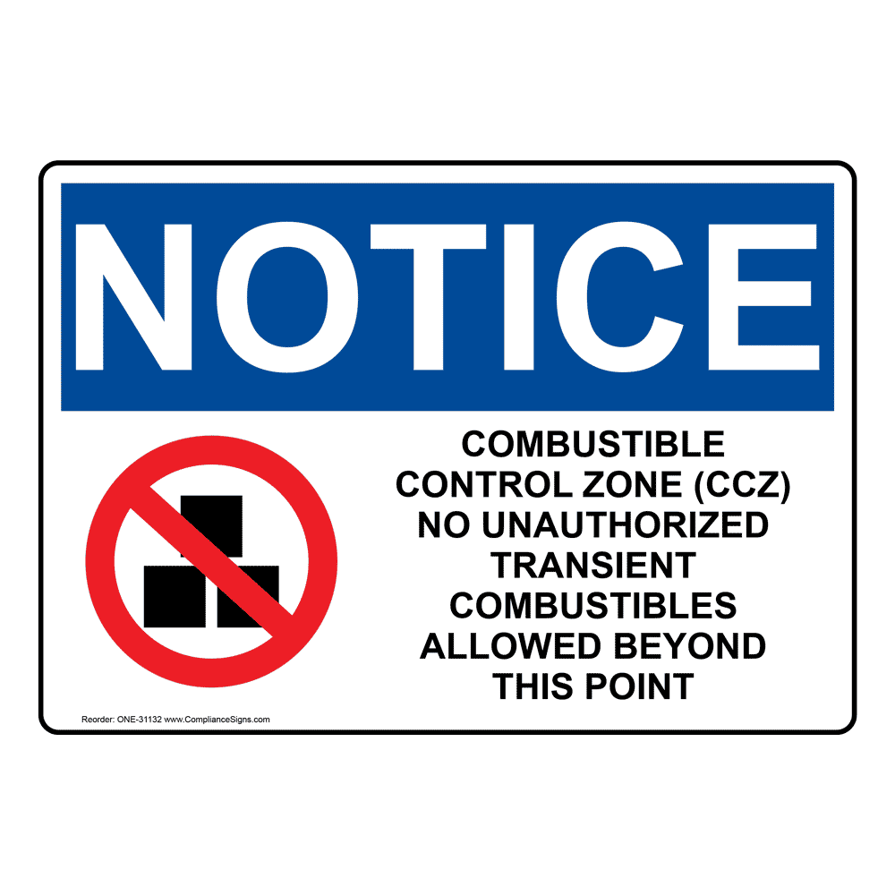 OSHA Combustible Control Zone (Ccz) Sign With Symbol ONE31132