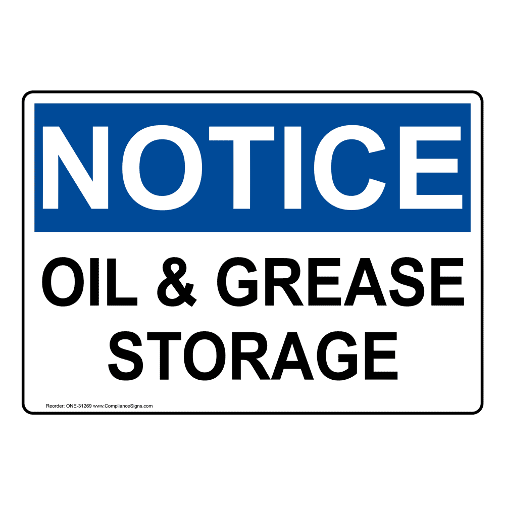OSHA NOTICE Oil & Grease Storage Sign ONE-31269