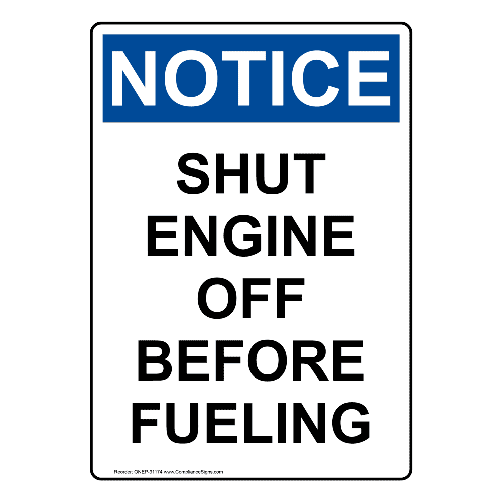 Portrait OSHA Shut Engine Off Before Fueling Sign ONEP31174