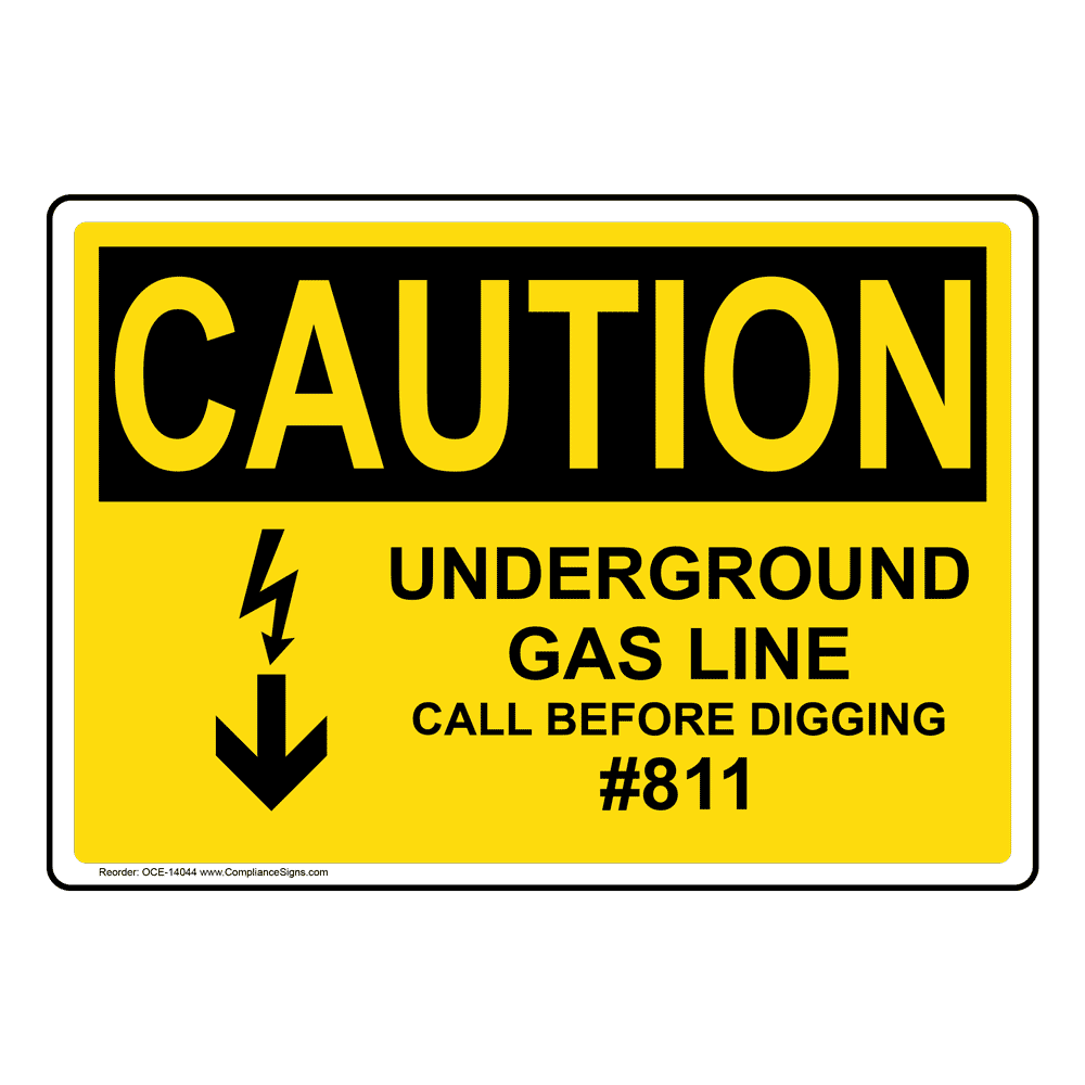 OSHA CAUTION Underground Gas Line Call #811 Sign With Symbol OCE-14044
