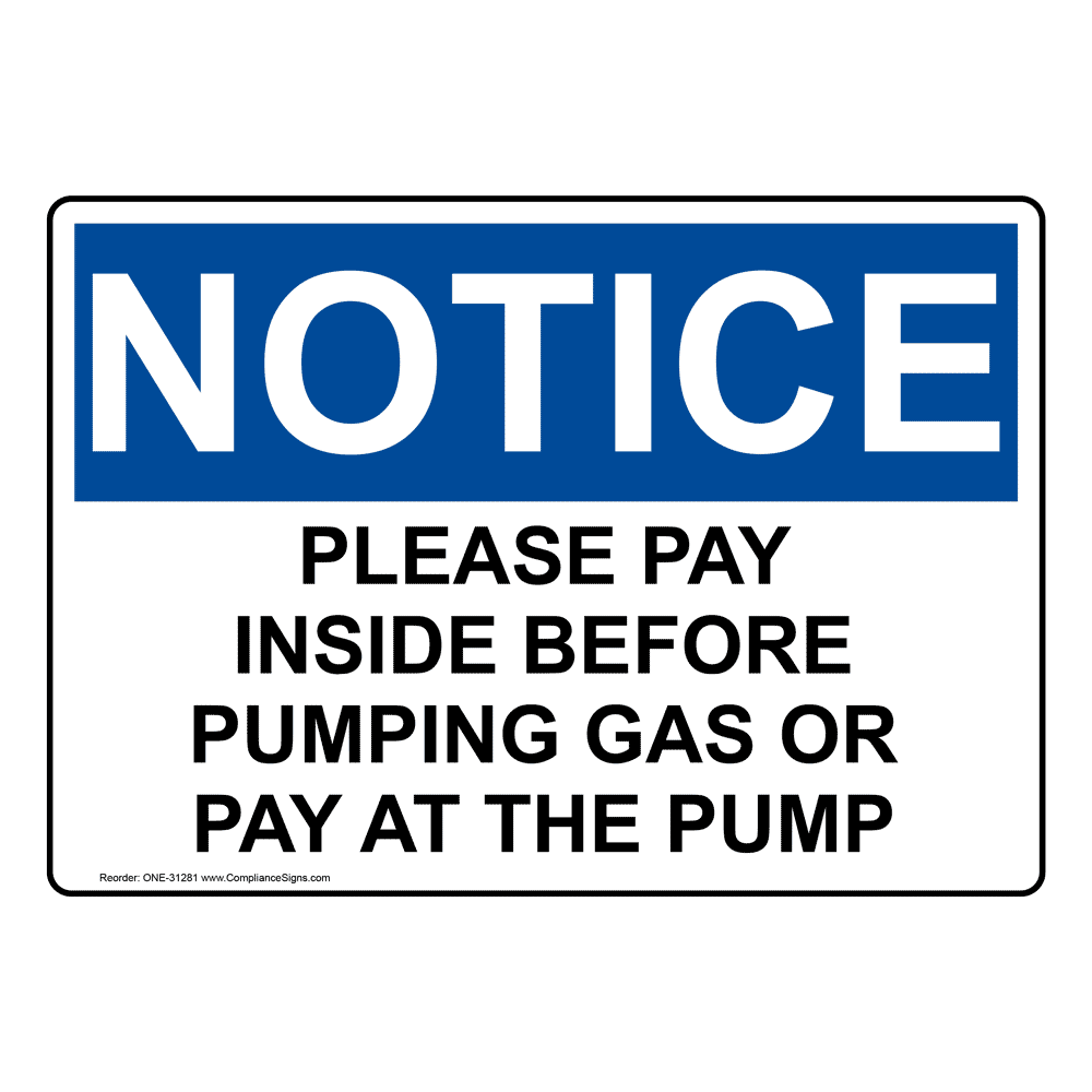 OSHA NOTICE Please Pay Inside Before Pumping Gas Or Sign ONE-31281