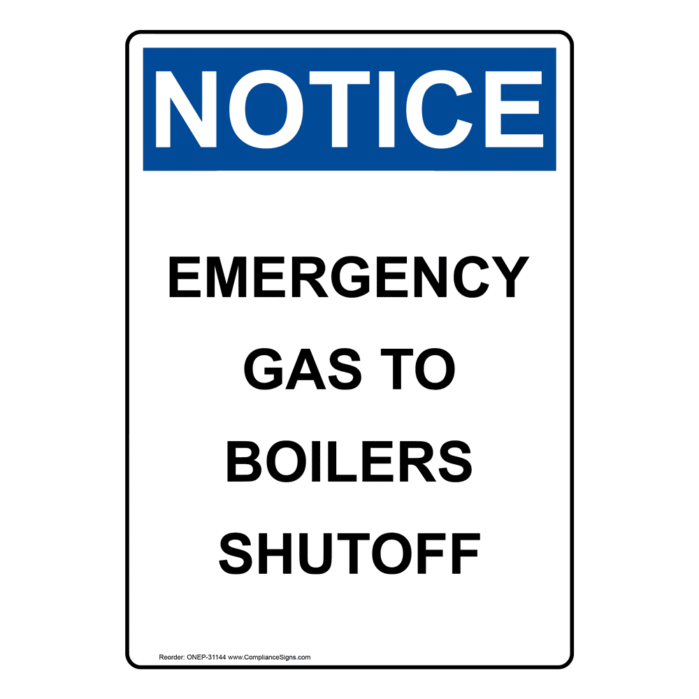 Portrait OSHA Emergency Gas To Boilers Shutoff Sign ONEP31144