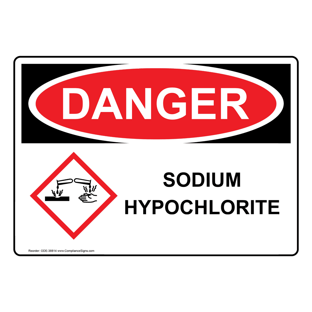 OSHA DANGER Sodium Hypochlorite Sign With GHS Symbol ODE-38814