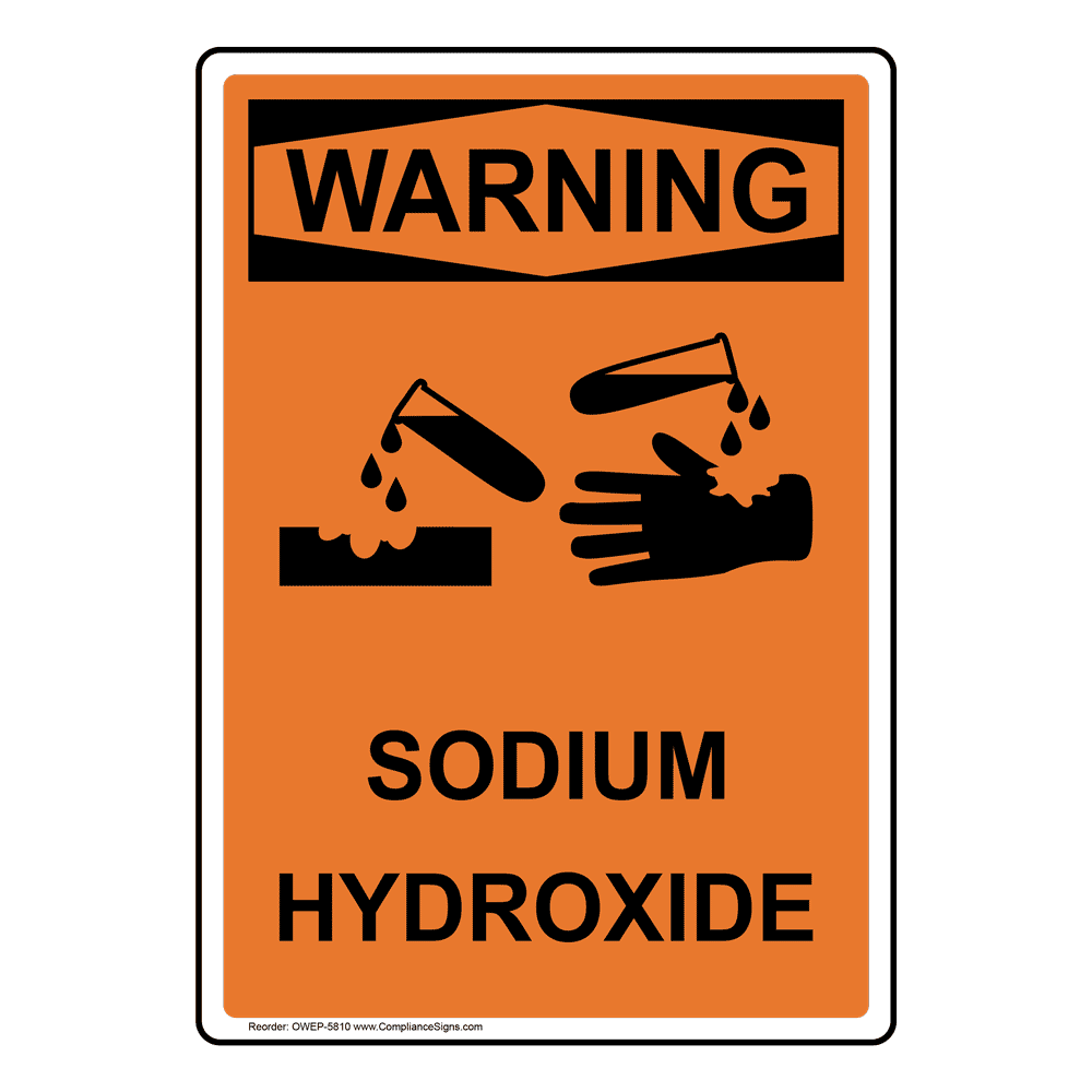 Portrait OSHA Sodium Hydroxide Sign OWEP5810