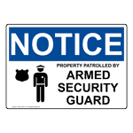 OSHA NOTICE Property Patrolled By Armed Security Guard Sign