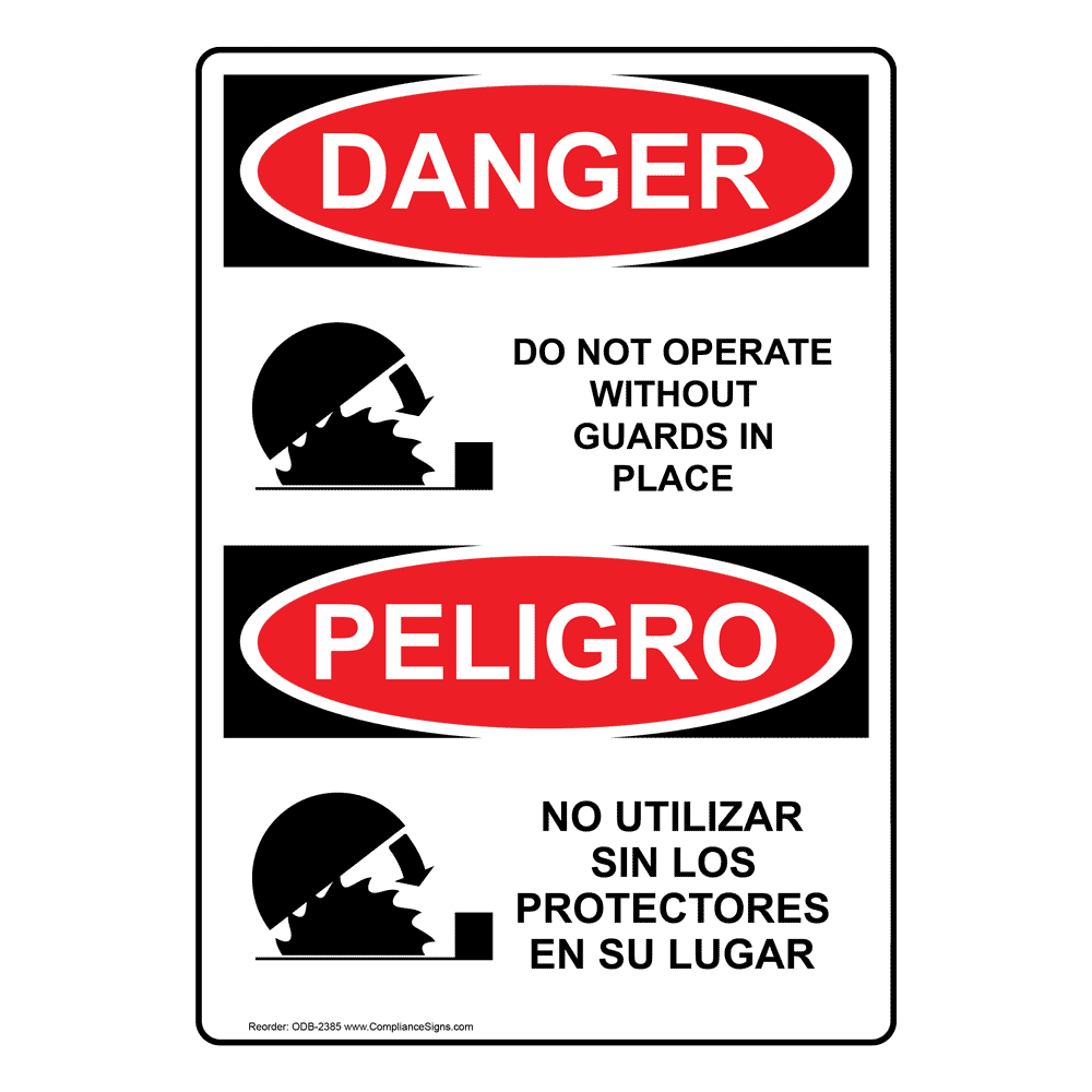 English + Spanish OSHA DANGER Do Not Operate Without Guards Sign With Symbol ODB-2385