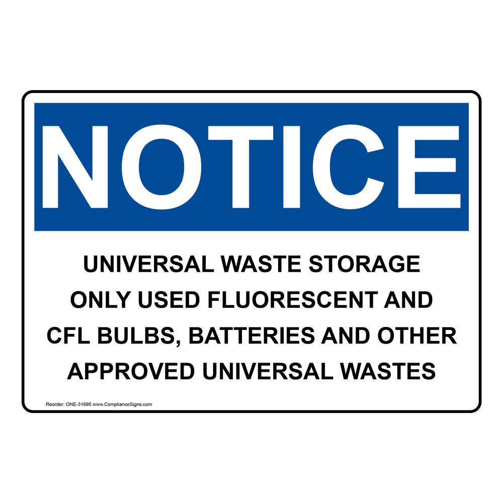 OSHA Universal Waste Storage Only Used Fluorescent Sign ONE31695