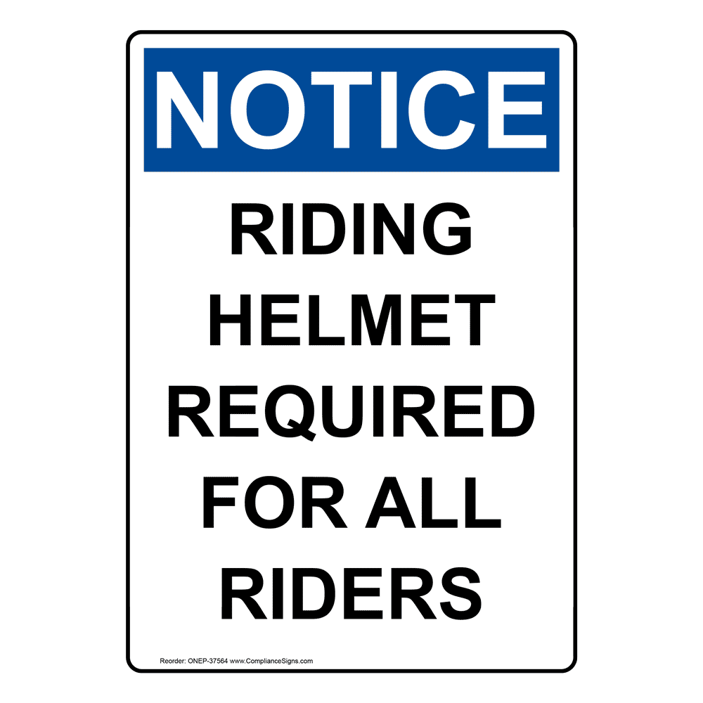 OSHA Riding Helmet Required For All Riders Sign ONE37564