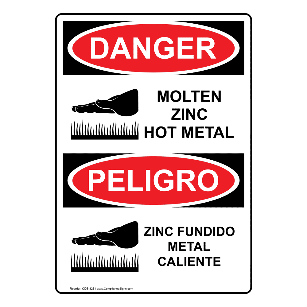 OSHA DANGER Molten Zinc Hot Metal Sign ODE8261 Process Hazards