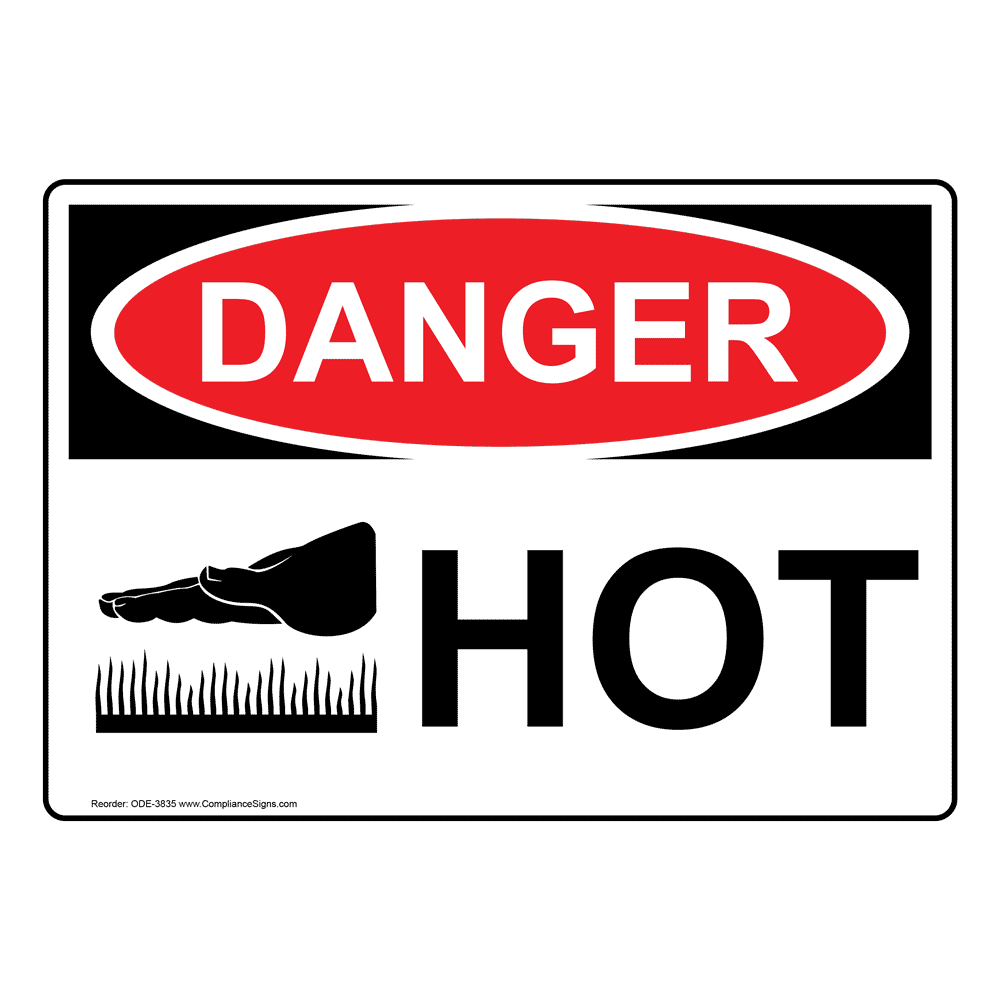OSHA DANGER Hot Sign With Symbol ODE-3835
