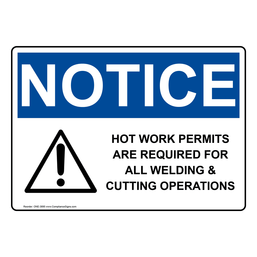 OSHA NOTICE Hot Work Permits Required Welding Cutting Sign ONE3895