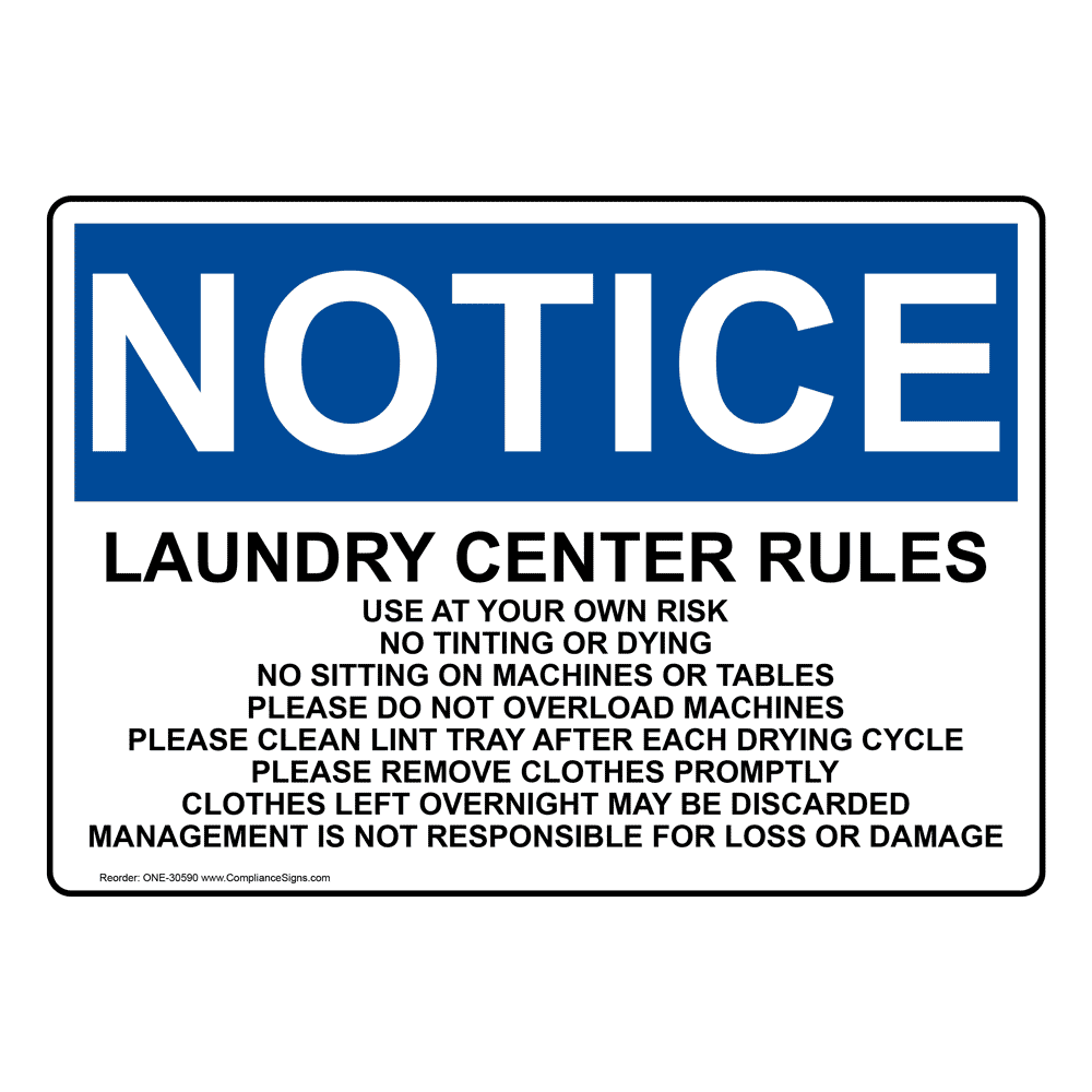 OSHA NOTICE Laundry Center Rules Use At Your Own Risk Sign ONE-30590